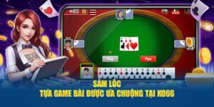 Tìm Hiểu Sâm Lốc Tại Nhà Cái ko66: Luật Chơi Và Chiến Thuật